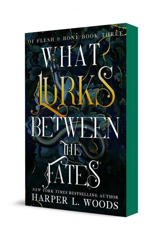 What Lurks Between The Fates: Of Flesh & Bone, Book 3