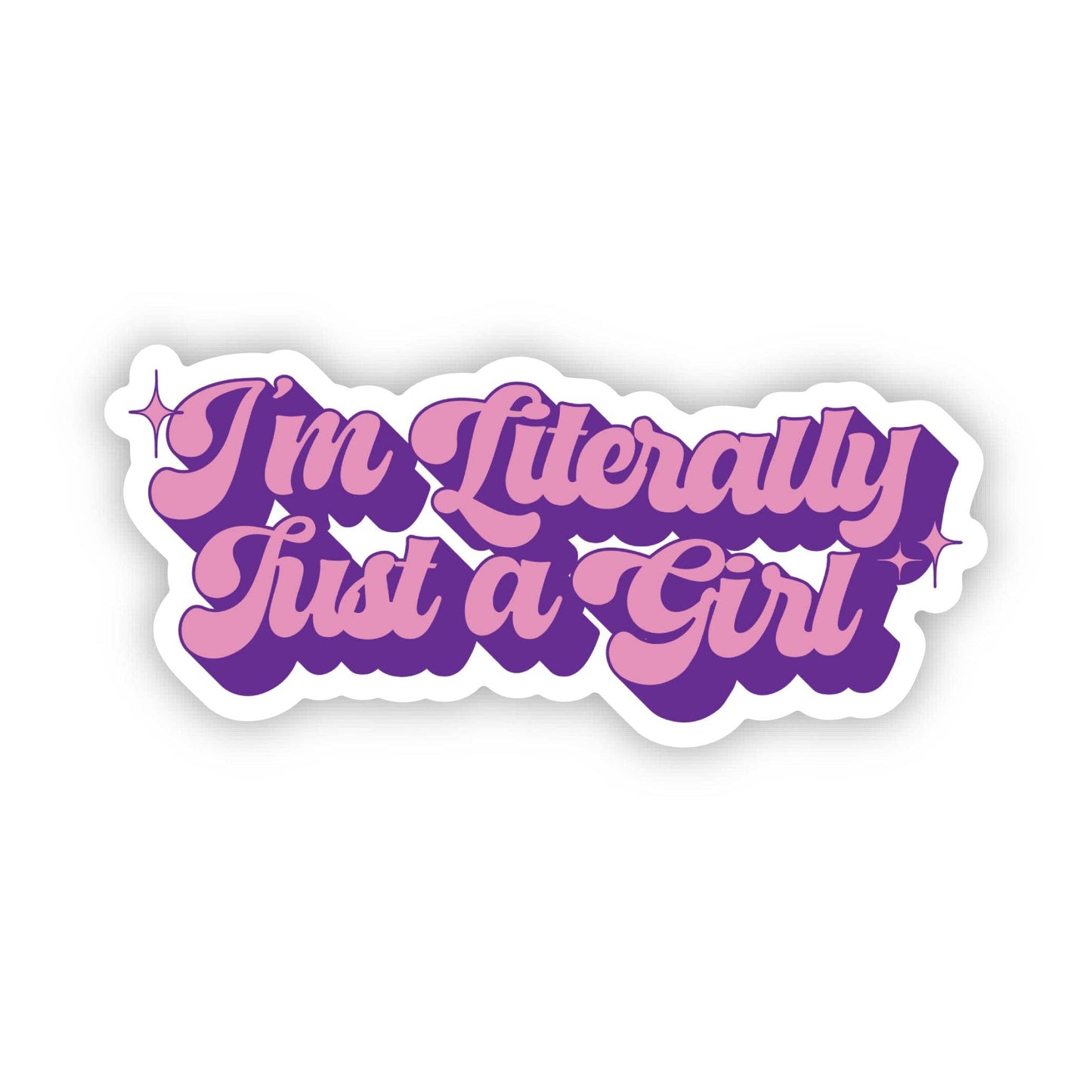"I'm Literally Just A Girl" Retro Sticker