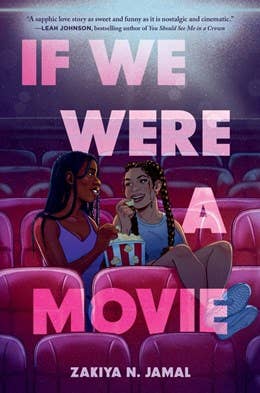 If We Were a Movie : Zakiya N. Jamal