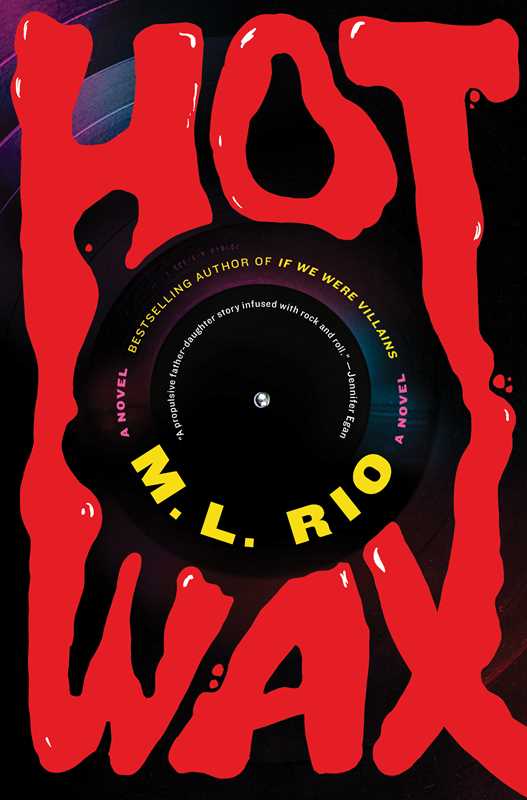 Hot Wax by M.L. Rio