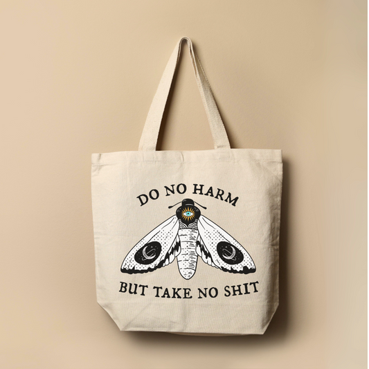 Do No Harm But Take No Shit Tote Bag