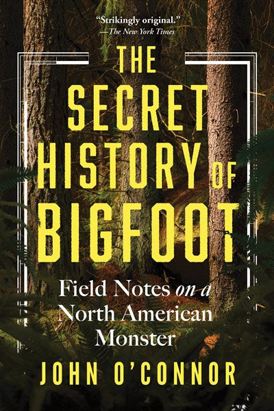The Secret History of Bigfoot