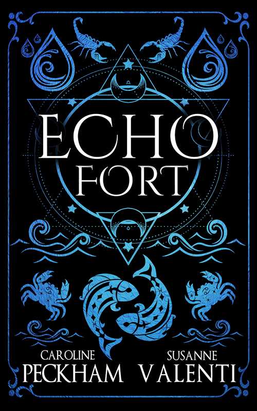 Echo Fort (Book 2 in the Sins of the Zodiac series) by Caroline Peckham