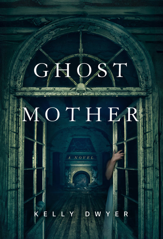Ghost Mother by Kelly Dwyer
